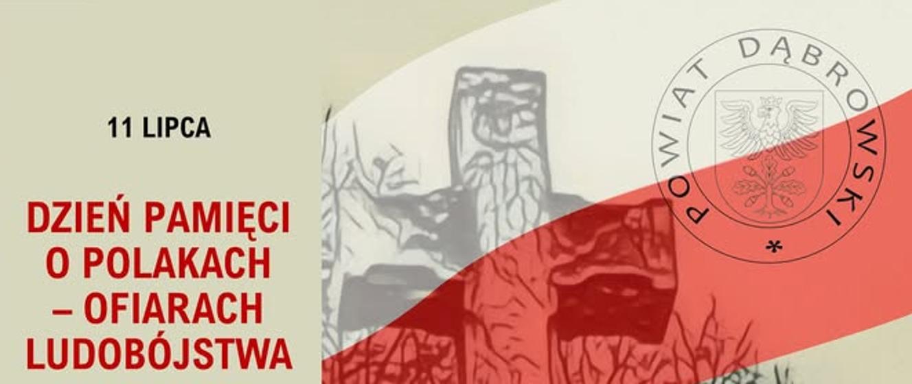 11.07.2026 Narodowy Dzień Pamięci o Polakach – Ofiarach Ludobójstwa dokonanego przez OUN–UPA na Kresach Wschodnich II Rzeczypospolitej Polskiej