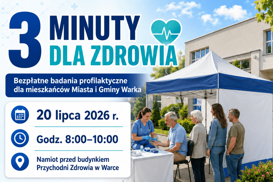 „3 MINUTY DLA ZDROWIA” – bezpłatne badania profilaktyczne dla mieszkańców Miasta i Gminy Warka