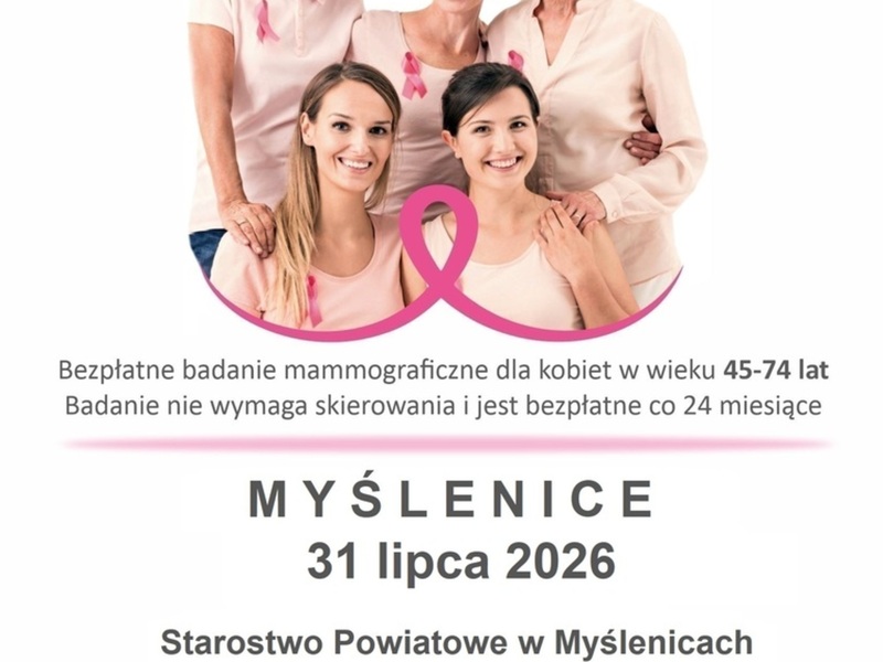 31 lipca 2026 od 10:00 do 17:00 Bezpłatne badania mammograficzne dla kobiet w wieku 45-74 lat
