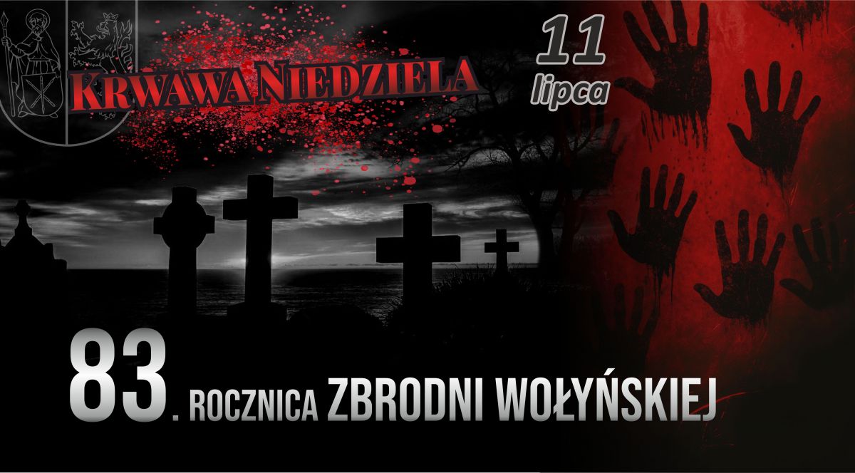 83. rocznica Zbrodni Wołyńskiej