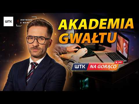 Akademia gwałtu w Wielkopolsce 🔥 WTK NA GORĄCO | 24.07.