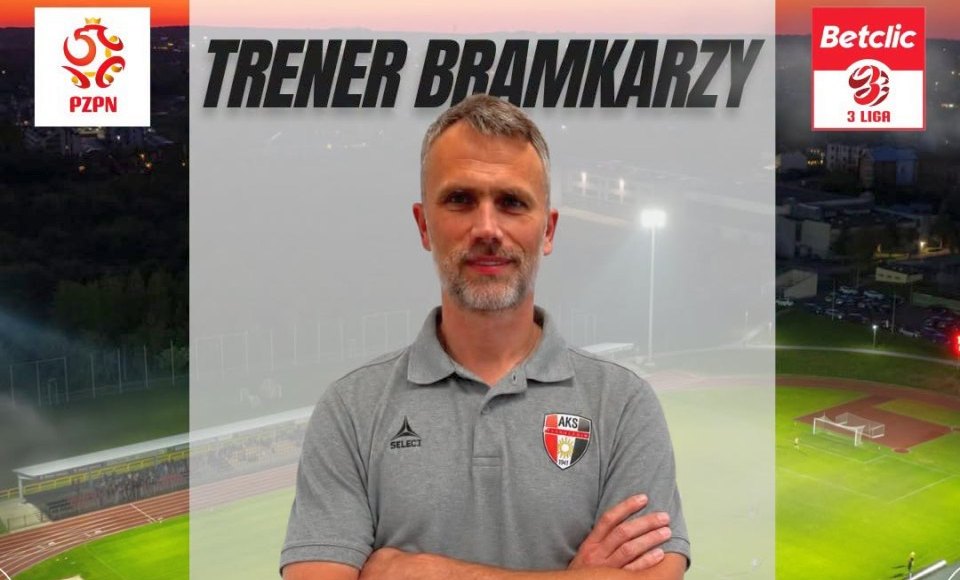 AKS 1947 Busko-Zdrój wzmacnia skład przed sezonem. Dwa transfery i nowy trener bramkarzy