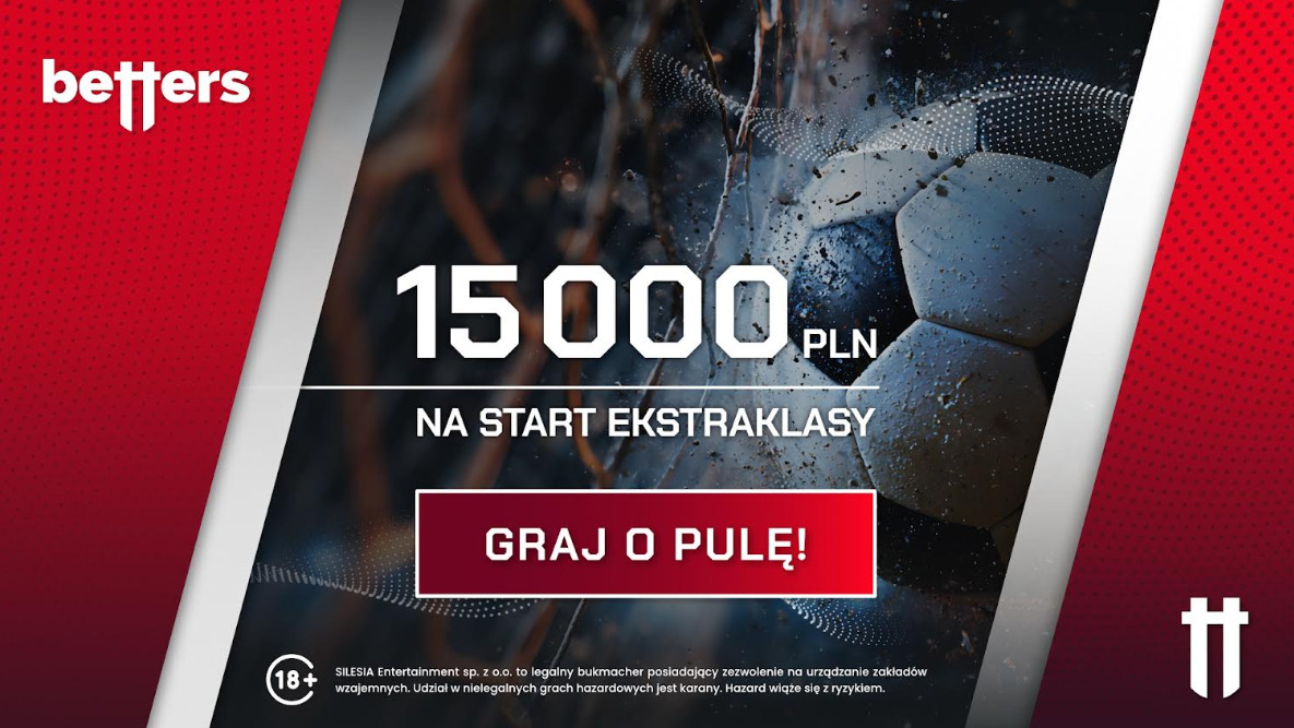 Betters rozdaje 15 000 zł na start sezonu Ekstraklasy. Wystarczy jeden kupon Kombi