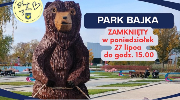 Błonie. Park Bajka będzie nieczynny