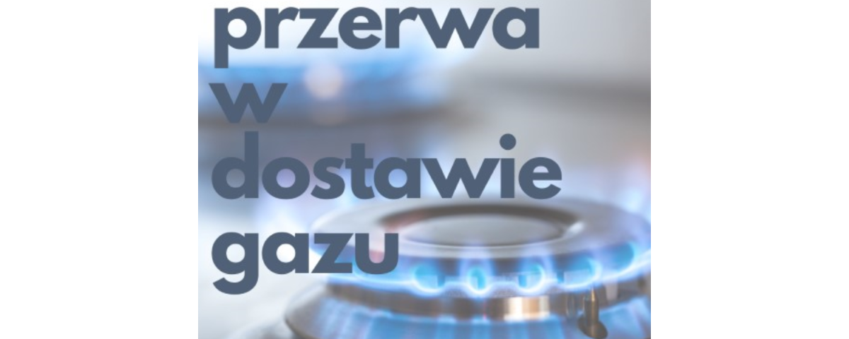 Cieszyn: Planowana przerwa w dostawie gazu