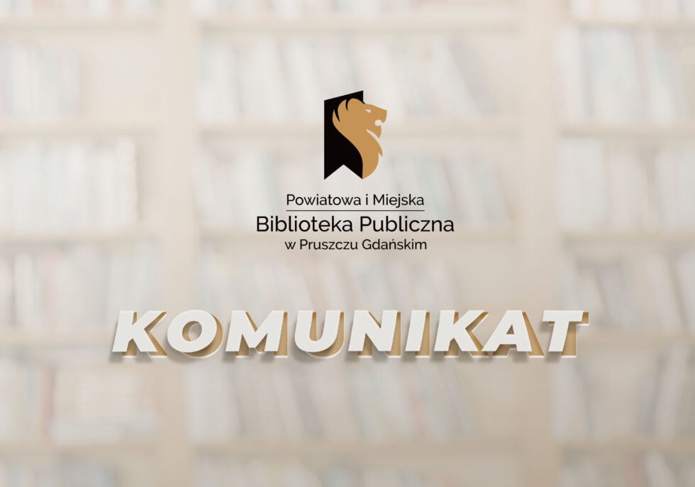 Czasowe zamknięcie głównego wejścia do Powiatowej i Miejskiej Biblioteki Publicznej w Pruszczu Gdańskim