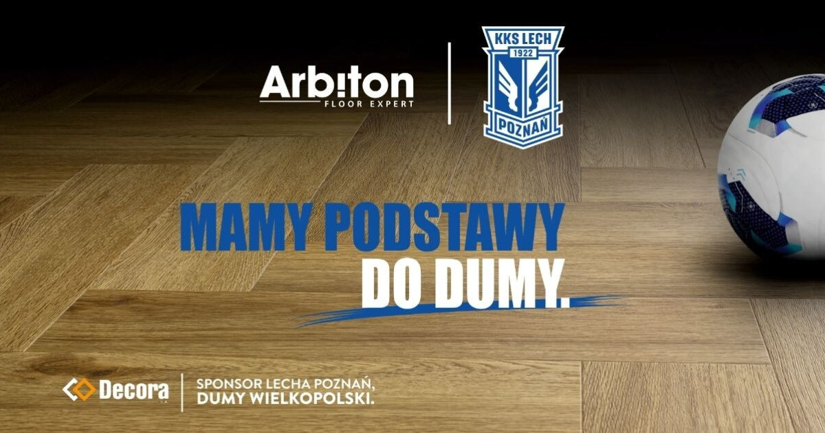 Decora S.A. partnerem Lecha Poznań. Marka Arbiton Sponsorem Premium