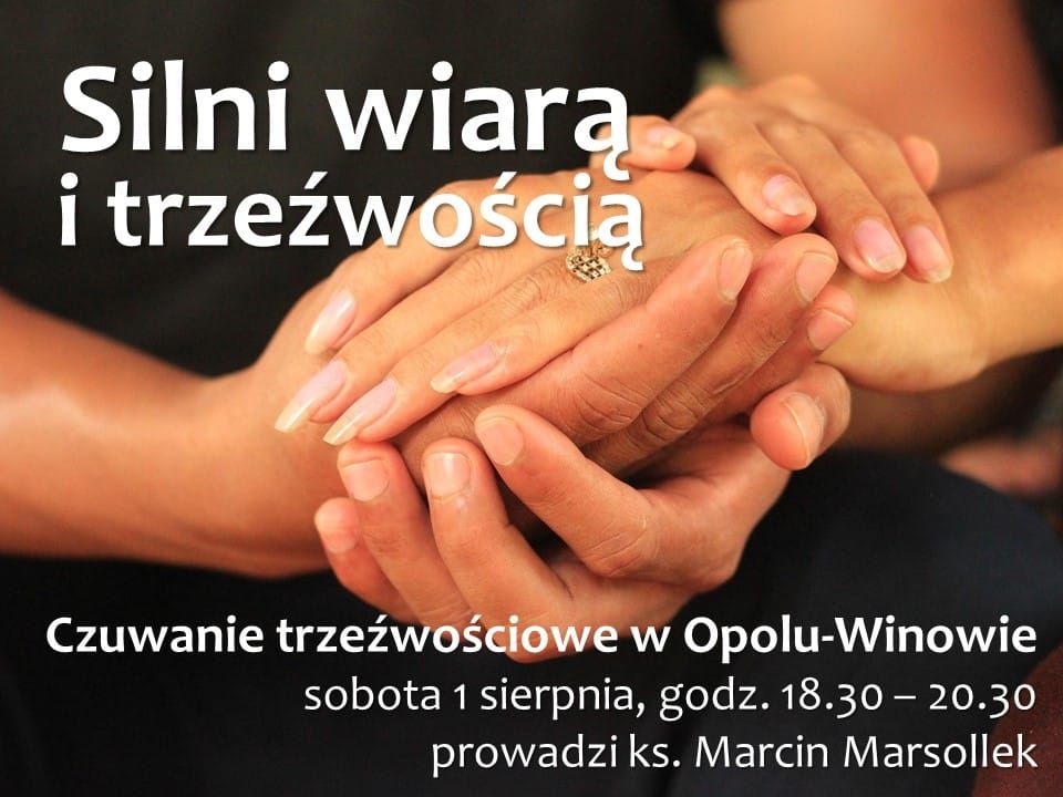 Diecezjalne czuwanie o trzeźwość już w sobotę w Opolu-Winowie