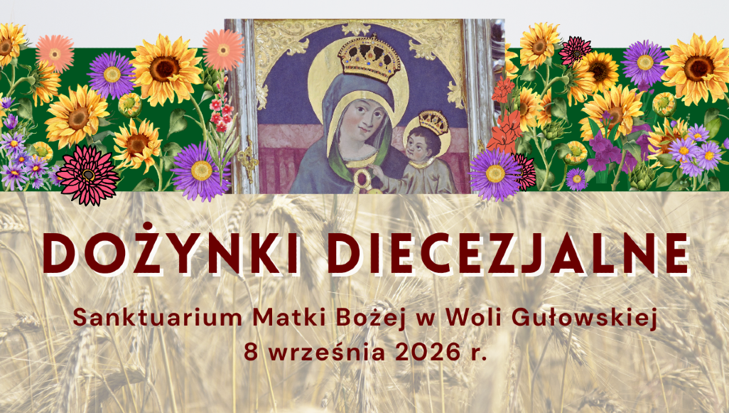 Dożynki Diecezjalne 2026 odbędą się w Woli Gułowskiej