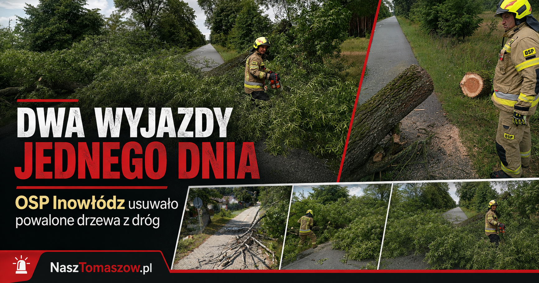 Dwa wyjazdy jednego dnia. Strażacy z OSP Inowłódz usuwali powalone drzewa z dróg
