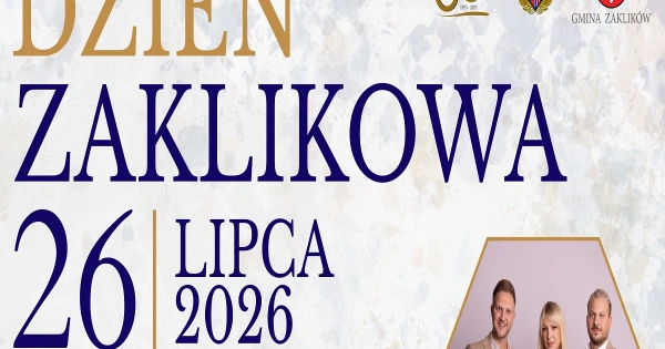 Dzień Zaklikowa 2026 – Piękni i Młodzi, Gromee, koncerty i atrakcje