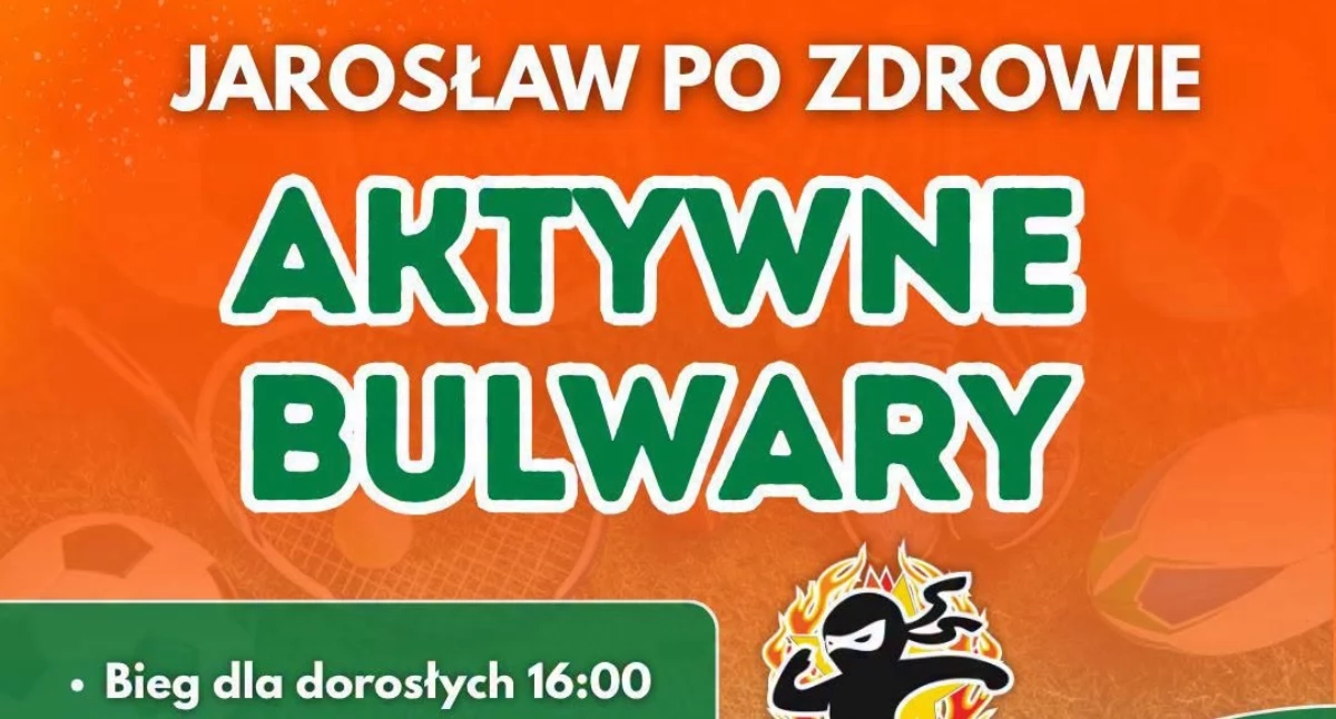 Dzisiaj Jarosław po zdrowie - Aktywne Bulwary zap…