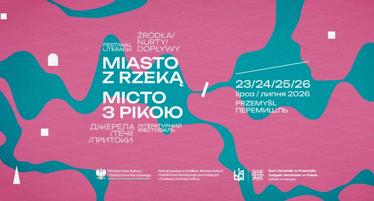 Dzisiaj Miasto z rzeką. Festiwal Literacki w Przemyślu