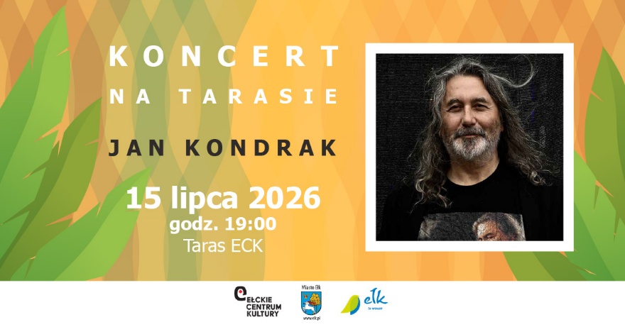 Ełckie Centrum Kultury zaprasza na koncert Jana Kondraka