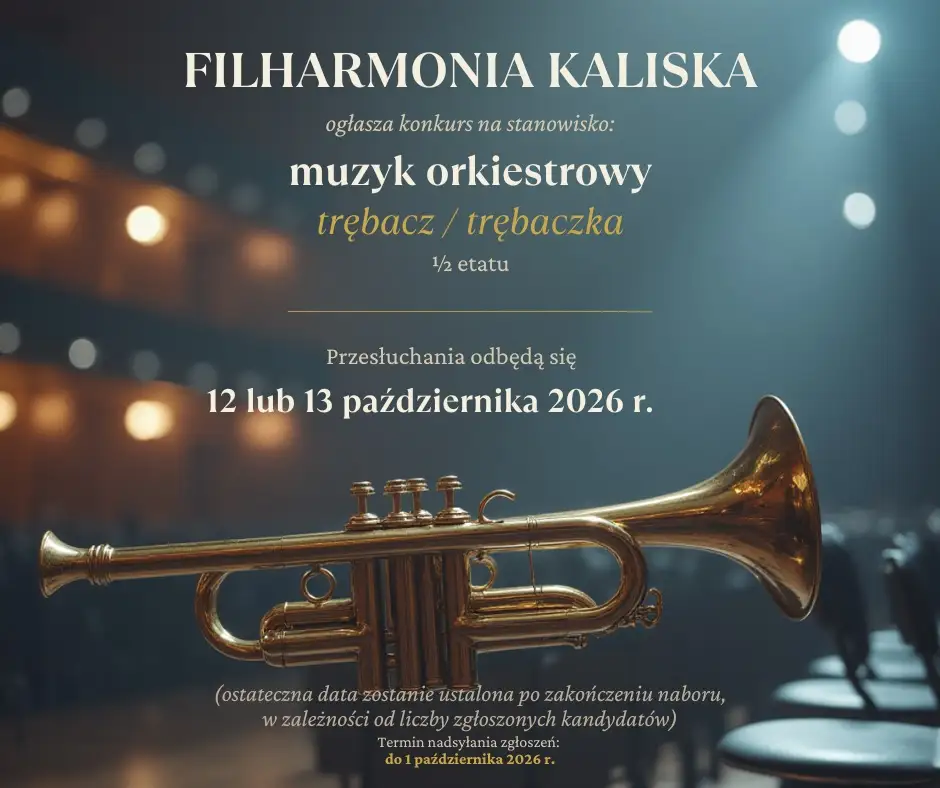 Filharmonia Kaliska poszukuje trębacza – przesłuchania w październiku