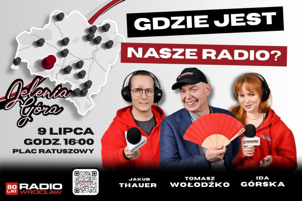 Gdzie jest Nasze Radio? 9 lipca spotkacie nas w Jeleniej Górze!