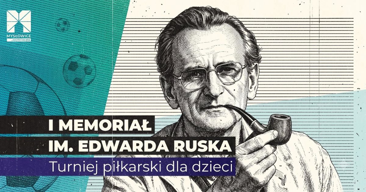 I Memoriał im. Edwarda Ruska już 22 sierpnia w Mysłowicach