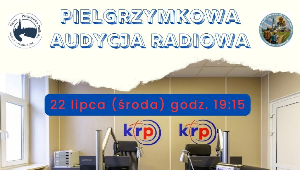 Jak dobrze przygotować się do pielgrzymki? O tym w najbliższej audycji pielgrzymkowej Katolickiego Radia Podlasie