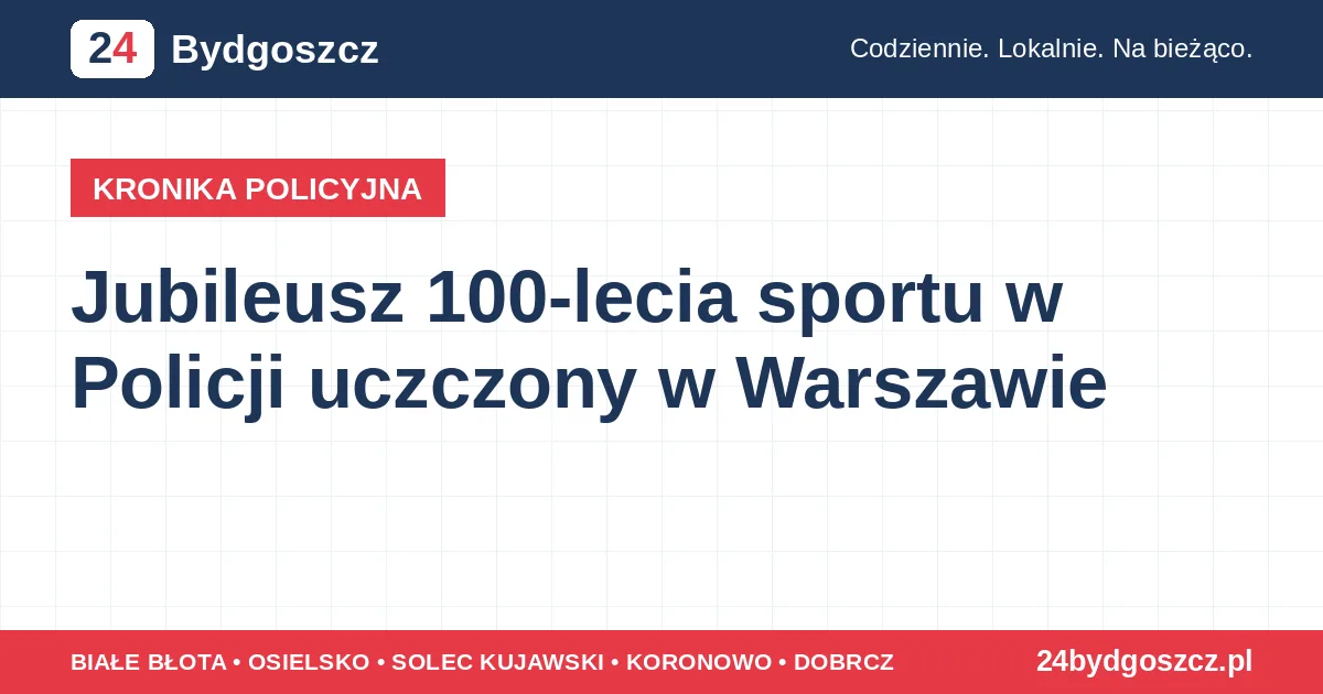 Jubileusz 100-lecia sportu w Policji uczczony w Warszawie