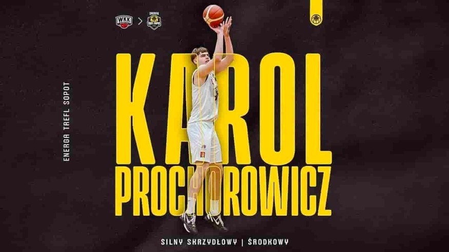 Karol Prochorowicz nowym koszykarzem Energii Trefla Sopot