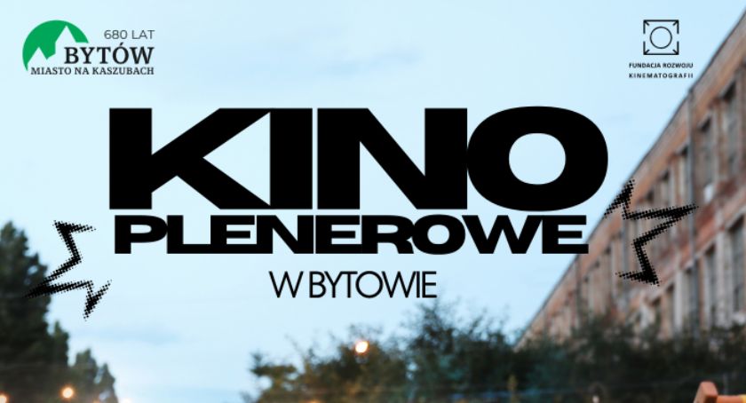 Kino Plenerowe zawita także do Bytowa. I to dwa razy