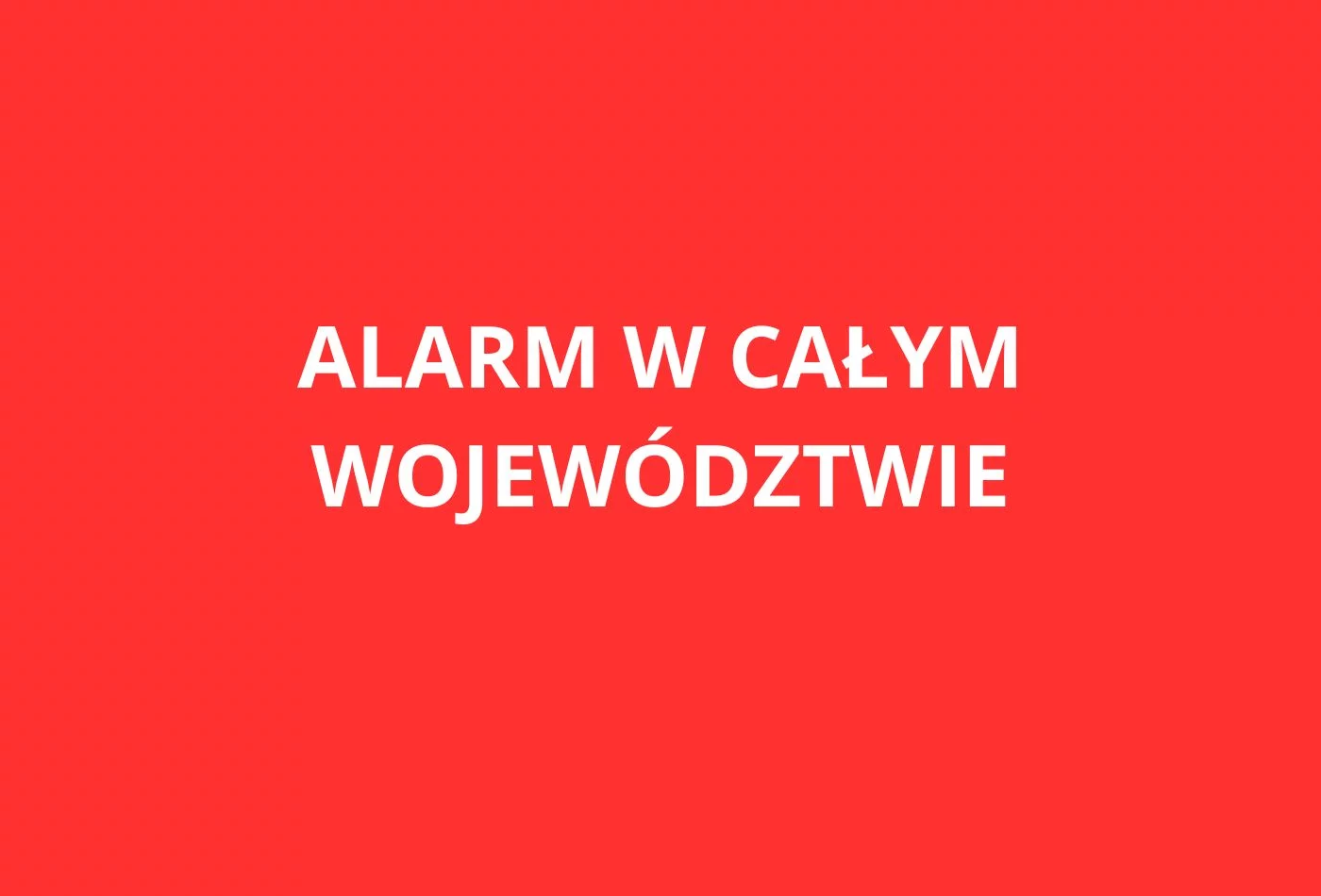 Komunikat służb. ALARM w całym kraju, również w województwie mazowieckim