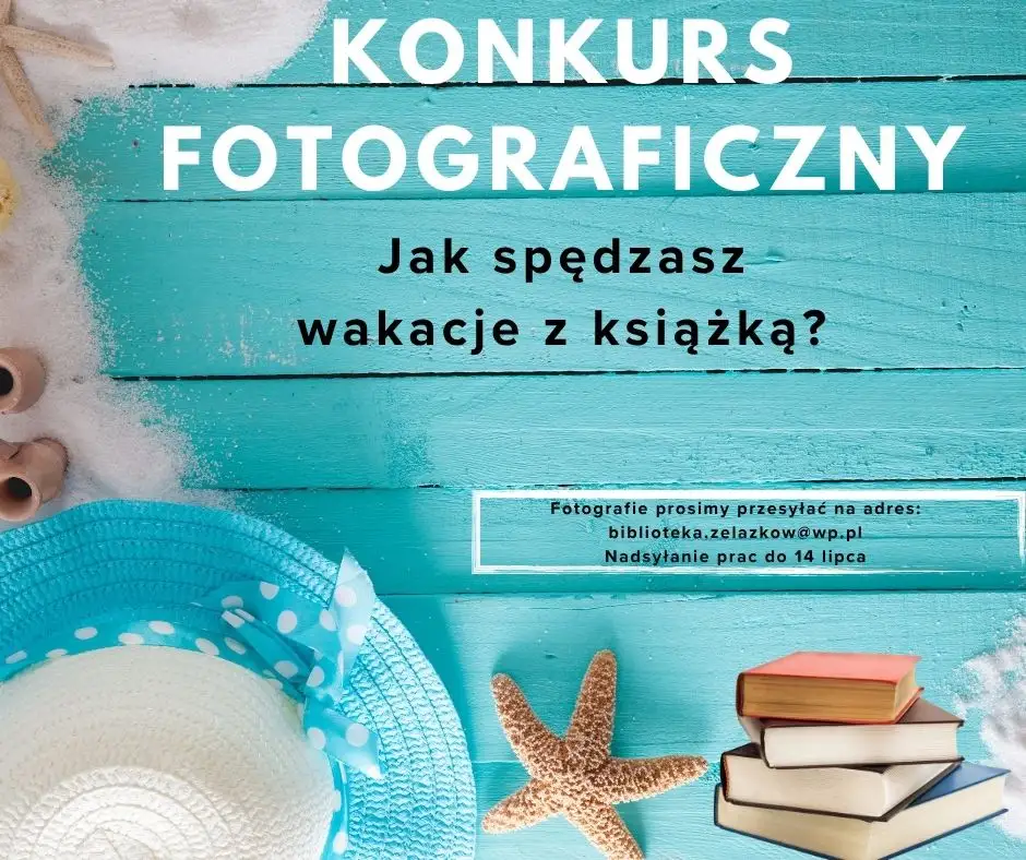 Konkurs fotograficzny w Gminie Żelazków – pokaż swoją książkę w letniej scenerii