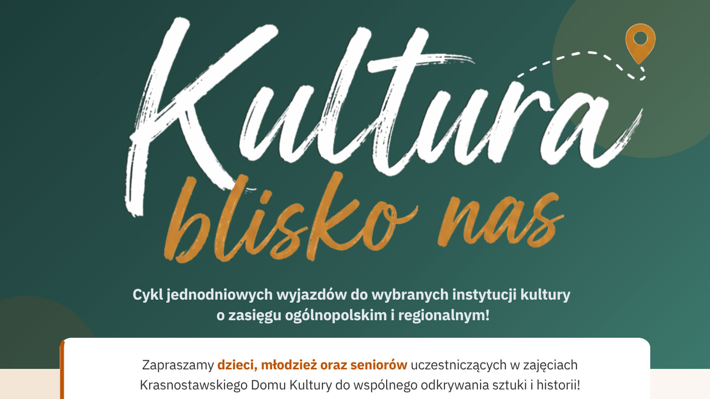 Kultura blisko nas – „Kultura dostępna 2026”