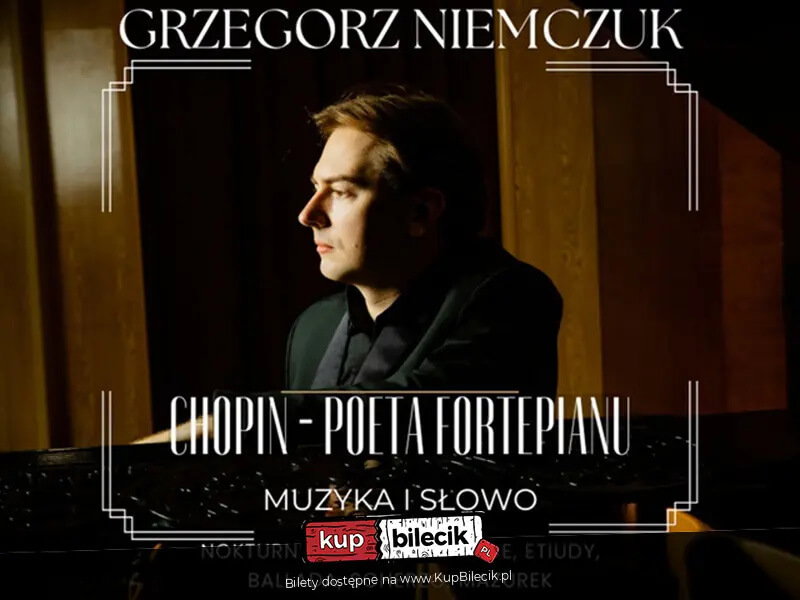 Kup bilet na wydarzenie: Urodziny Chopina - recital Grzegorza Niemczuka