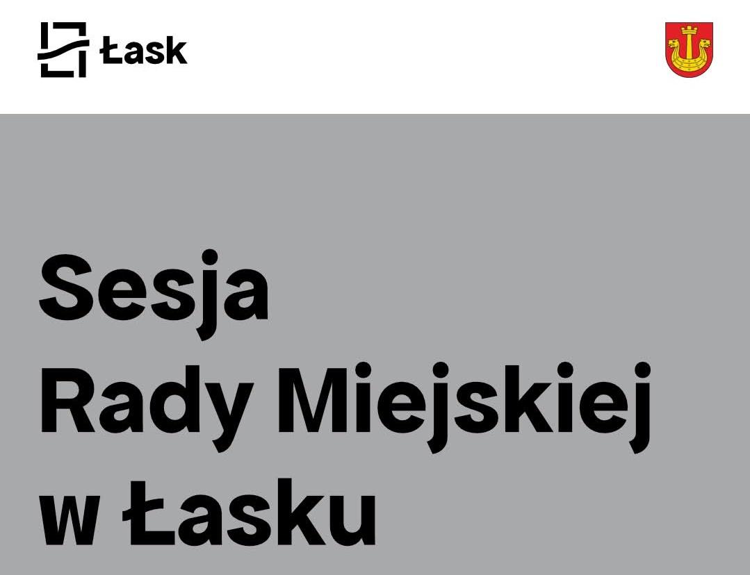 Łask. Zaproszenie na XXX sesję Rady Miejskiej