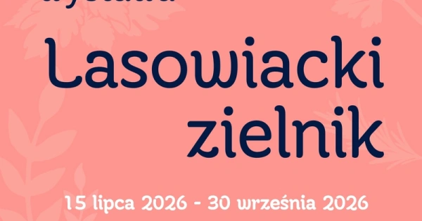 „Lasowiacki zielnik” w Nisku