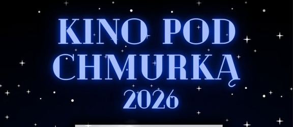 Letnie Kino pod Chmurką już 18 lipca!