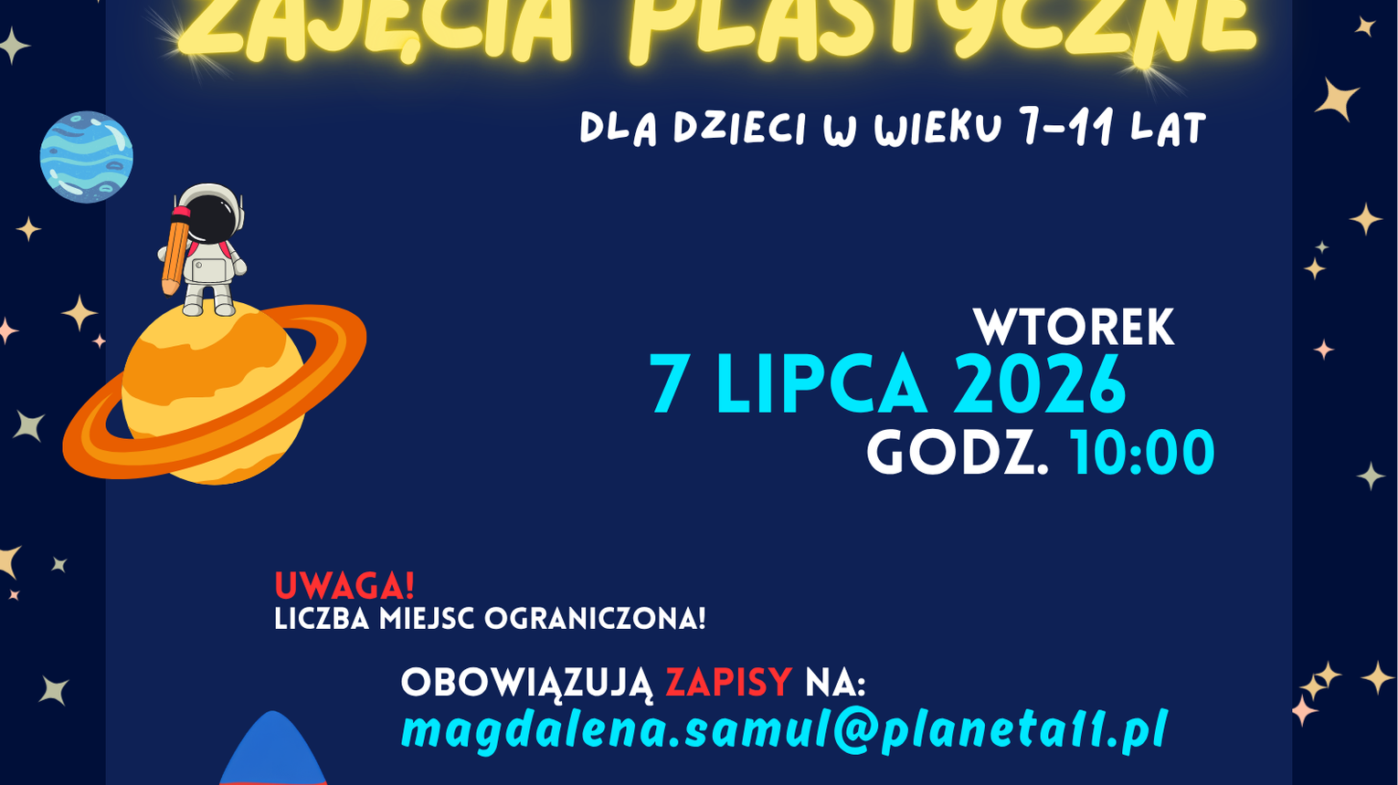 Letnie kosmiczne zajęcia plastyczne Data rozpoczęcia wydarzenia: