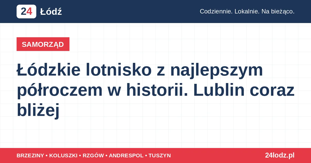 Łódzkie lotnisko z najlepszym półroczem w historii. Lublin coraz bliżej