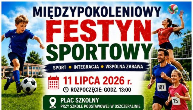 MIĘDZYPOKOLENIOWY FESTYN SPORTOWY W OSZCZEPALINIE