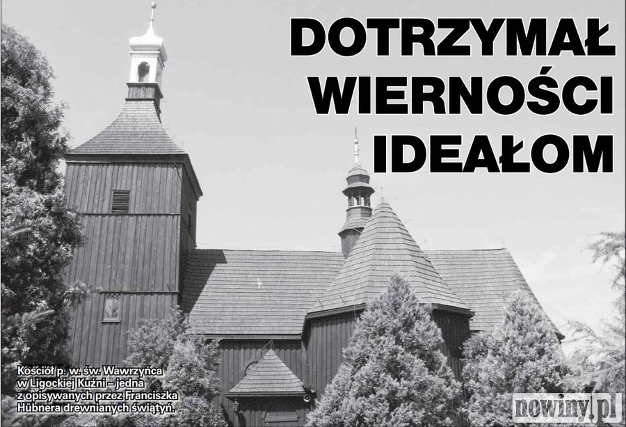 Naukowiec bez dyplomu. Franciszek Hübner ocalił od zapomnienia historię regionu