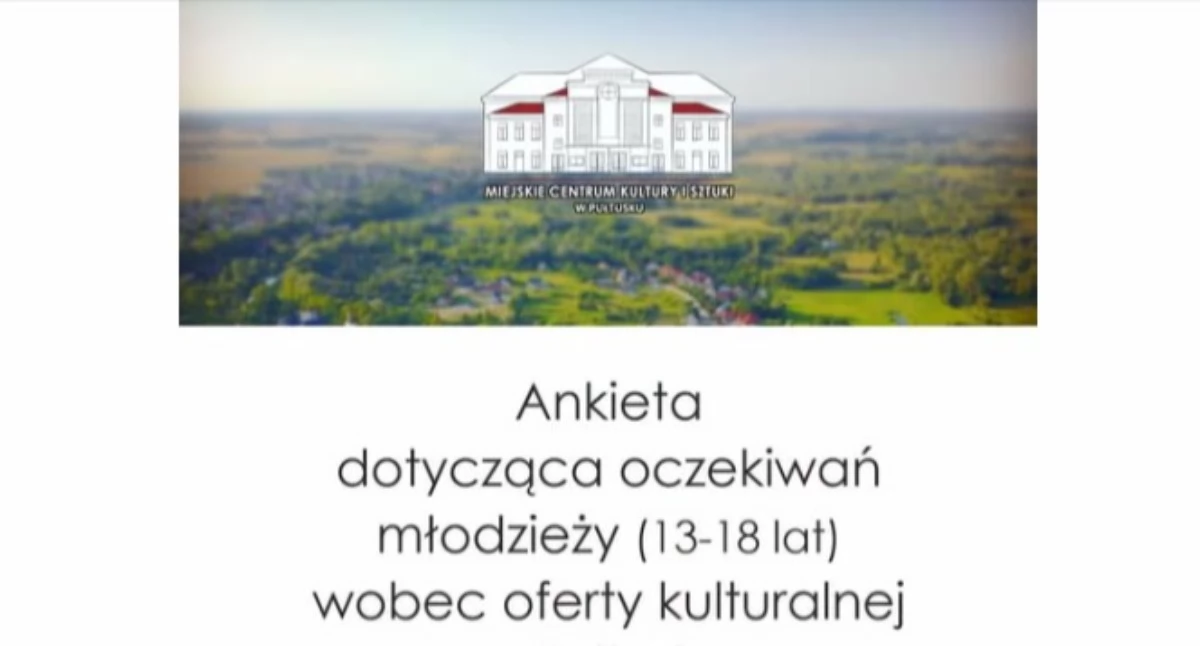 Nie samym chlebem żyje dorosły pułtuszczanin. MCKiS pyta młodzież, my czekamy na więcej