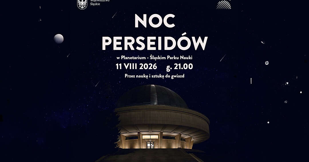 Noc Perseidów pod Planetarium Śląskim - 11 sierpnia