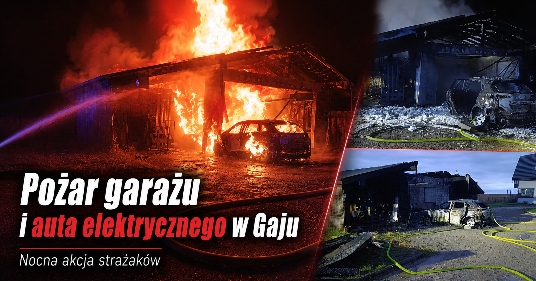 Nocny pożar garażu i samochodu elektrycznego w Gaju. Strażacy chłodzili baterię auta