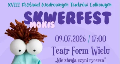 Ważna zmiana dla widzów SKWERFESTU: Spektakl „Nie zbroja czyni rycerzem” przeniesiony!