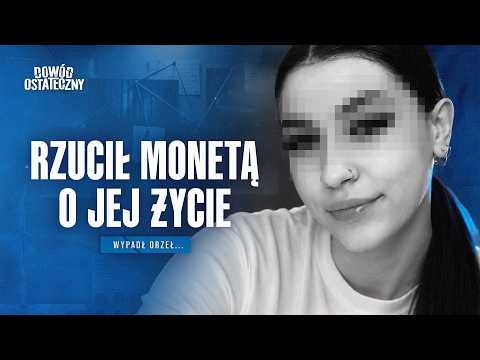 O JEJ LOSIE ZADECYDOWAŁ RZUT MONETĄ...