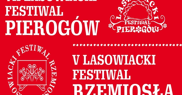 Pierogi, rękodzieło i Karol Okrasa. Rozwadów zaprasza na Lasowiacki Festiwal Pierogów i Rzemiosła