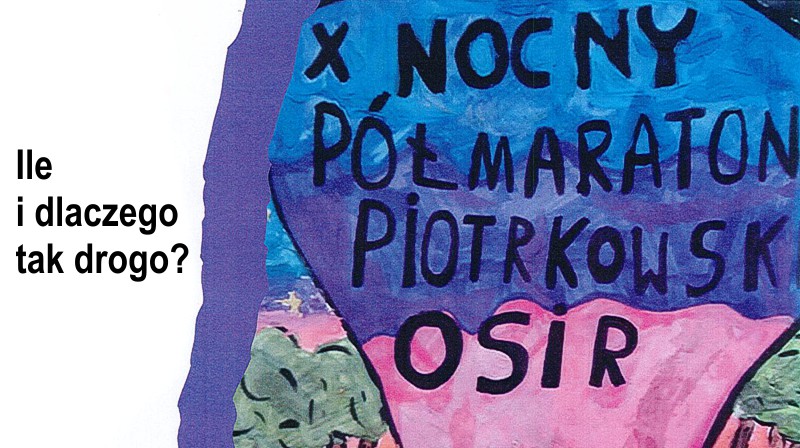 Piotrków. Ile kosztował nocny półmaraton?