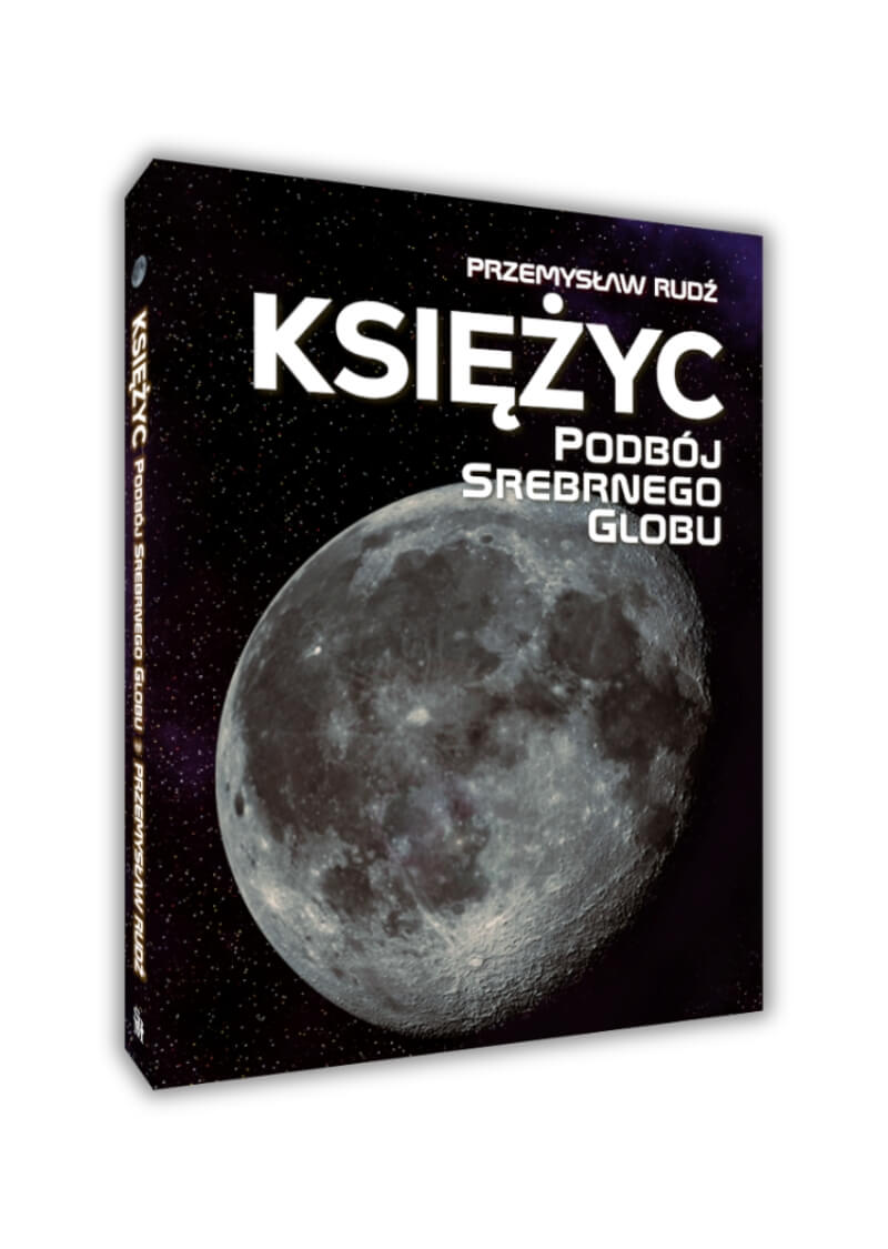 Polecamy: Księżyc. Podbój Srebrnego Globu