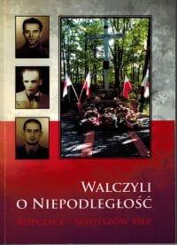Polecane Wydawnictwa – „Walczyli o Niepodległość” Ropczyce – Sędziszów Młp.
