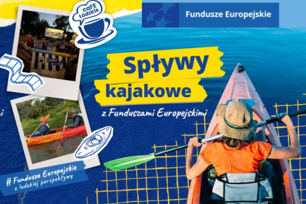 Popłyń po wakacyjną przygodę. Bezpłatne spływy kajakowe z Funduszami Europejskimi