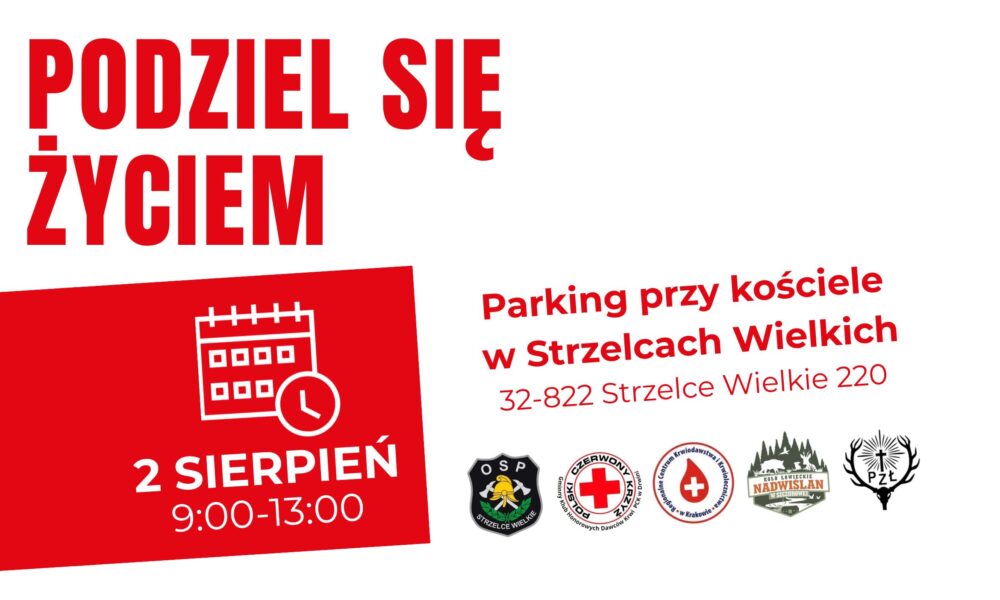 POWIAT BRZESKI. Podziel się życiem. Już 2 sierpnia kolejna akcja krwiodawstwa w Strzelcach Wielkich
