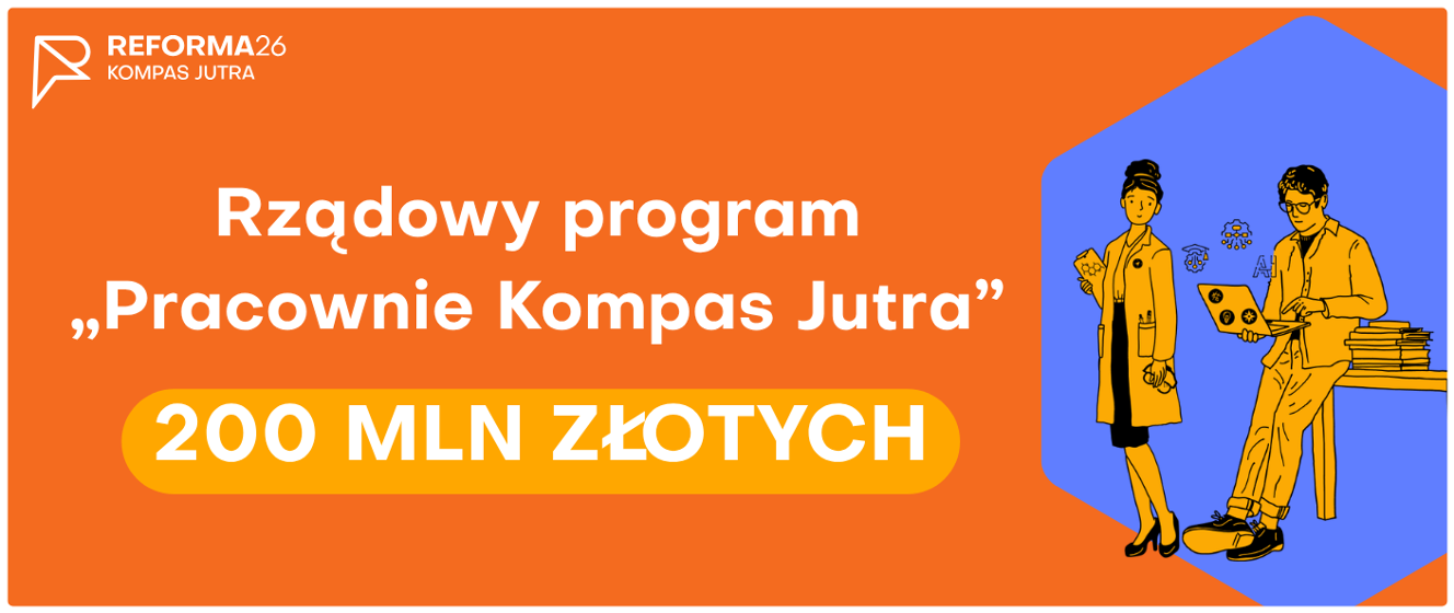 „Pracownie Kompas Jutra”: 200 mln zł na pracownie przyrody i zajęć praktyczno-technicznych