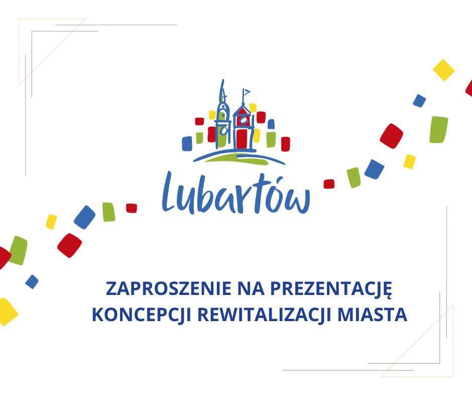 Prezentacja koncepcji rewitalizacji centrum Lubartowa