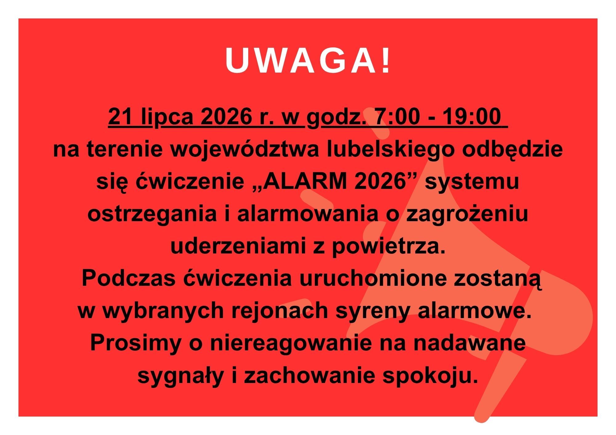 Czerwone tło z białym napisem "UWAGA!". Poniżej czarny tekst informujący o ćwiczeniach systemu ostrzegania "ALARM 2026" w woj. lubelskim 21 lipca 2026, między 7:00-19:00. Widoczna ikona megafonu.